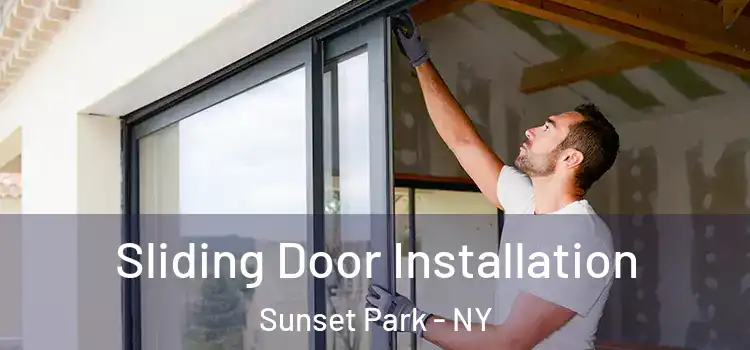 Sliding Door Installation Sunset Park - NY