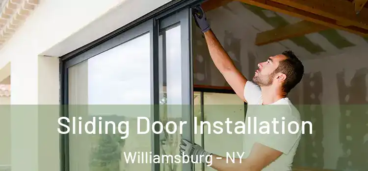 Sliding Door Installation Williamsburg - NY