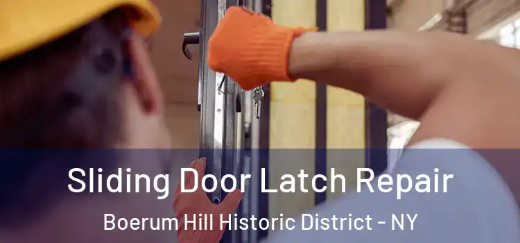 Sliding Door Latch Repair Boerum Hill Historic District - NY