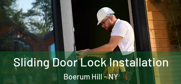 Sliding Door Lock Installation Boerum Hill - NY