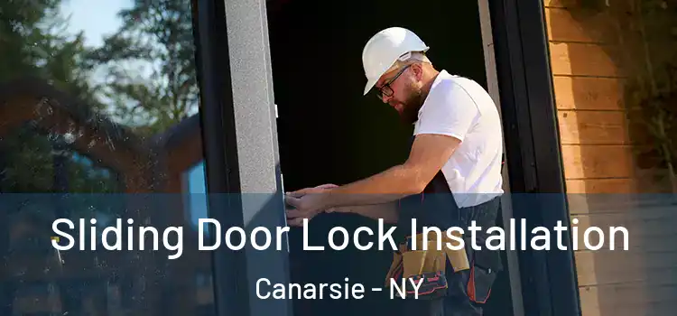 Sliding Door Lock Installation Canarsie - NY