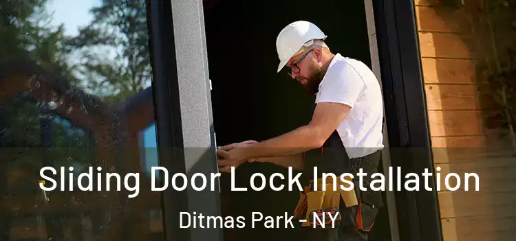 Sliding Door Lock Installation Ditmas Park - NY
