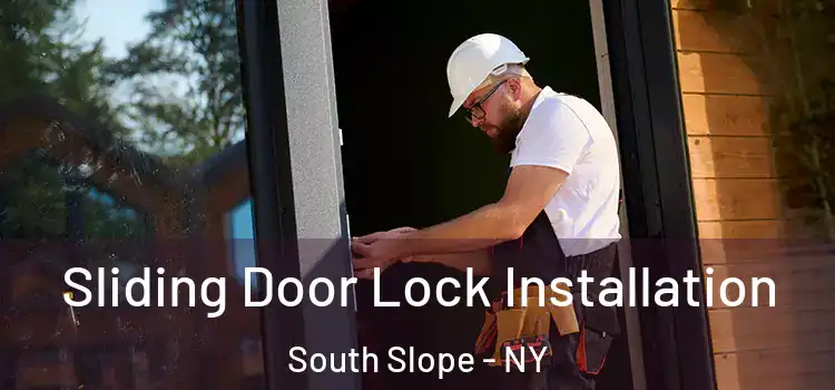 Sliding Door Lock Installation South Slope - NY