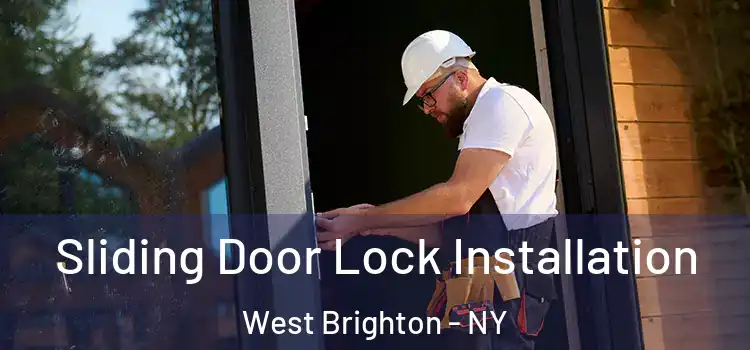 Sliding Door Lock Installation West Brighton - NY