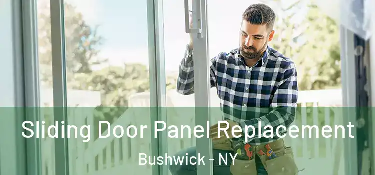  Sliding Door Panel Replacement Bushwick - NY