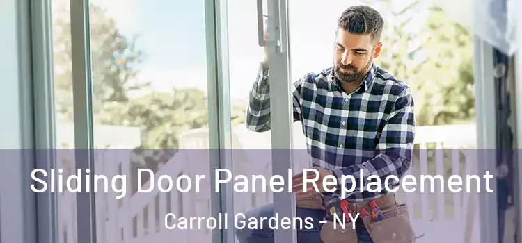  Sliding Door Panel Replacement Carroll Gardens - NY