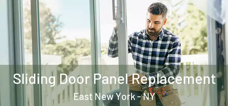  Sliding Door Panel Replacement East New York - NY