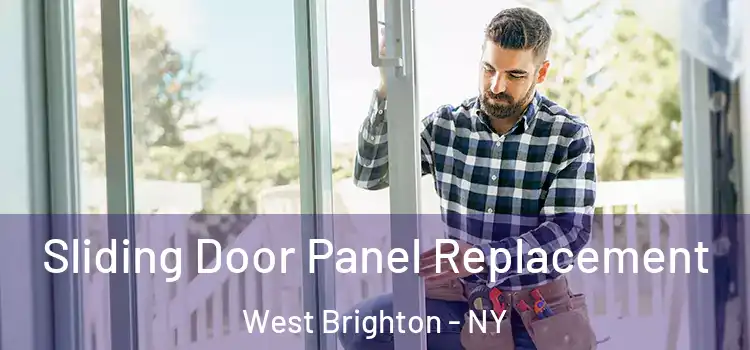  Sliding Door Panel Replacement West Brighton - NY