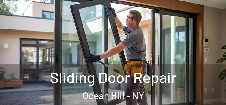 Sliding Door Repair Ocean Hill - NY