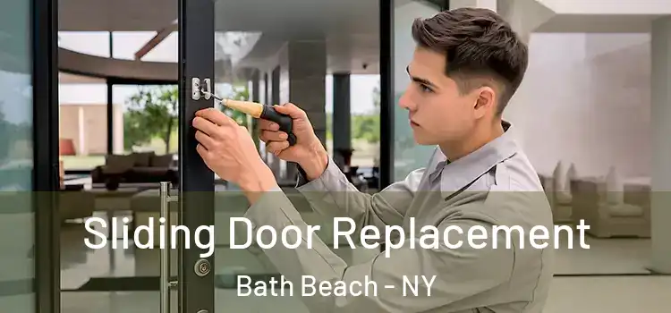 Sliding Door Replacement Bath Beach - NY