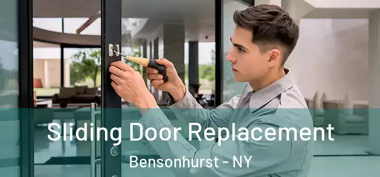 Sliding Door Replacement Bensonhurst - NY