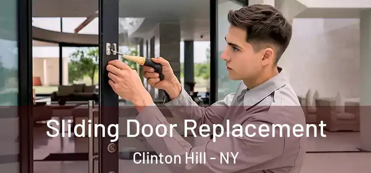 Sliding Door Replacement Clinton Hill - NY