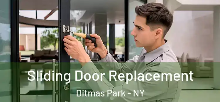 Sliding Door Replacement Ditmas Park - NY