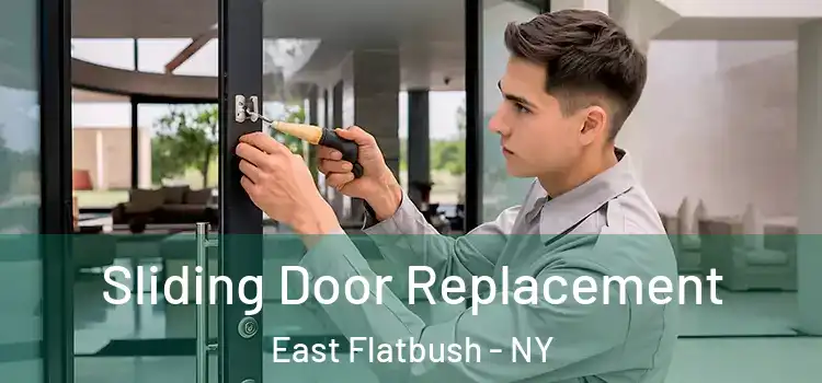 Sliding Door Replacement East Flatbush - NY