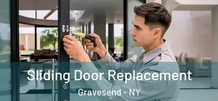 Sliding Door Replacement Gravesend - NY
