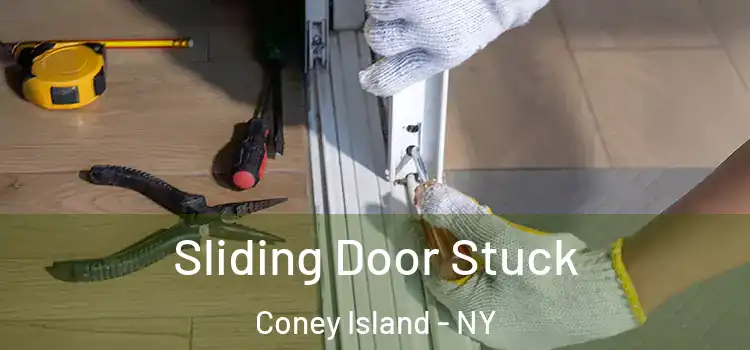 Sliding Door Stuck Coney Island - NY