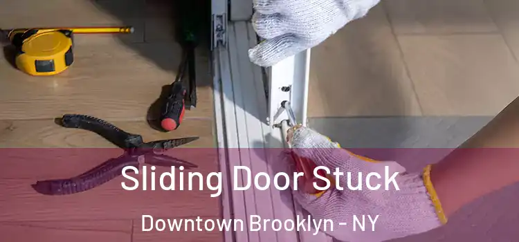 Sliding Door Stuck Downtown Brooklyn - NY