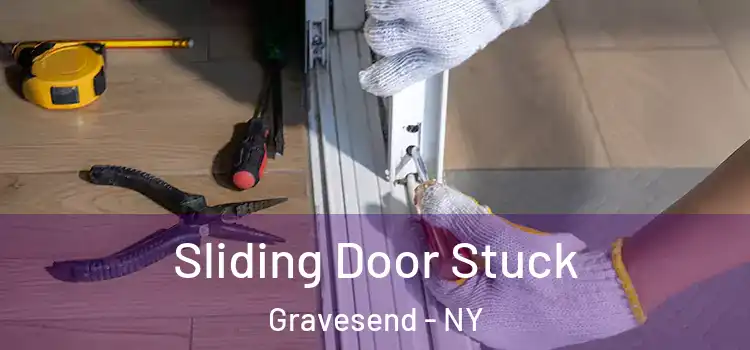 Sliding Door Stuck Gravesend - NY