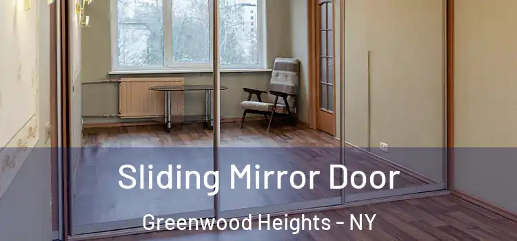  Sliding Mirror Door Greenwood Heights - NY