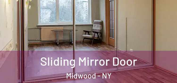  Sliding Mirror Door Midwood - NY