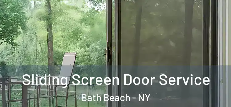 Sliding Screen Door Service Bath Beach - NY