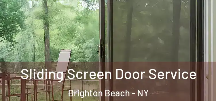 Sliding Screen Door Service Brighton Beach - NY