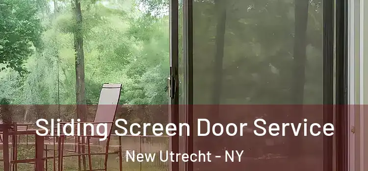 Sliding Screen Door Service New Utrecht - NY