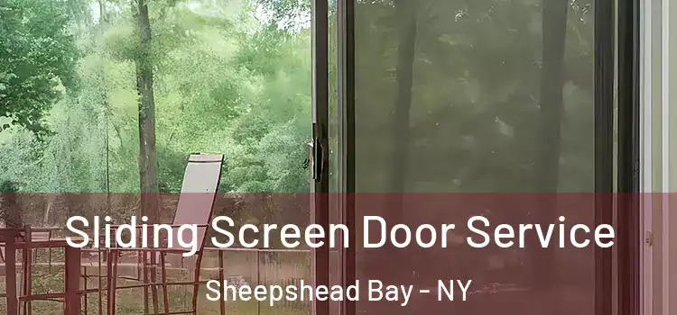 Sliding Screen Door Service Sheepshead Bay - NY