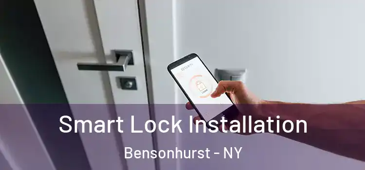 Smart Lock Installation Bensonhurst - NY