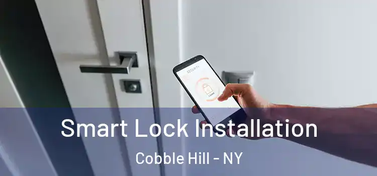 Smart Lock Installation Cobble Hill - NY