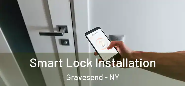 Smart Lock Installation Gravesend - NY