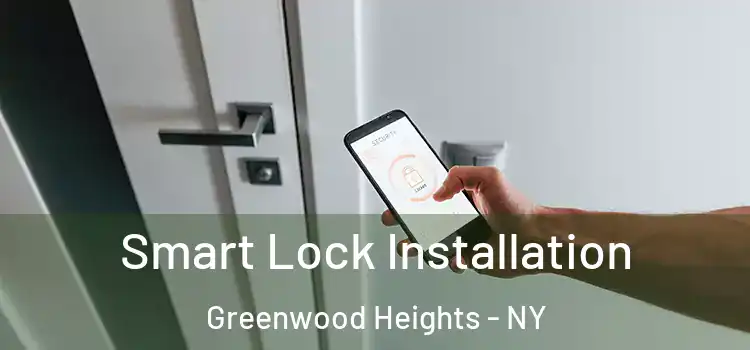 Smart Lock Installation Greenwood Heights - NY