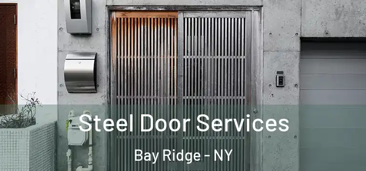 Steel Door Services Bay Ridge - NY