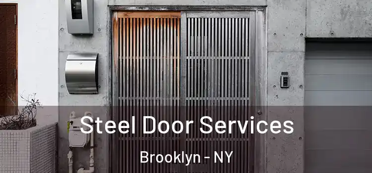  Steel Door Services Brooklyn - NY