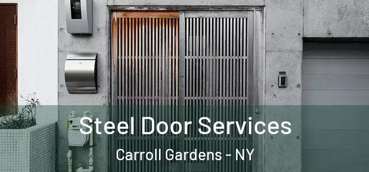 Steel Door Services Carroll Gardens - NY