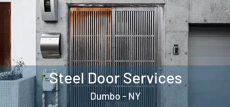 Steel Door Services Dumbo - NY
