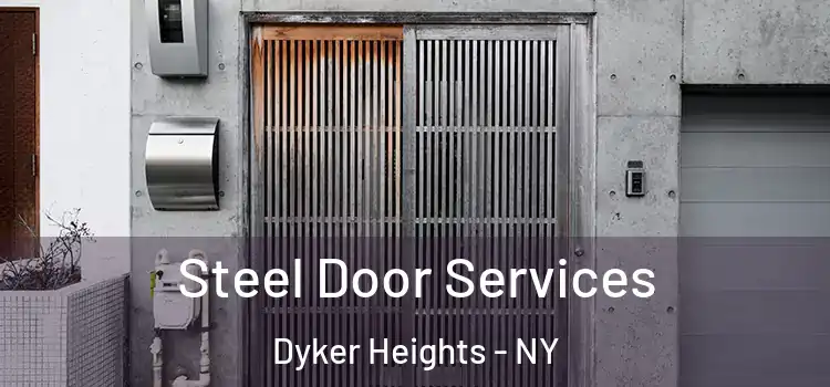 Steel Door Services Dyker Heights - NY