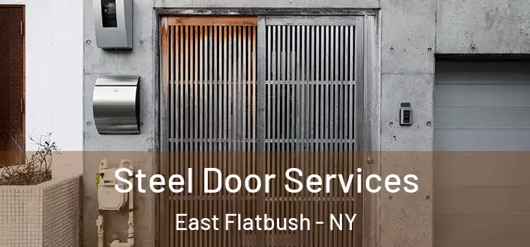 Steel Door Services East Flatbush - NY
