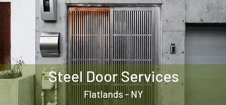 Steel Door Services Flatlands - NY