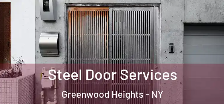 Steel Door Services Greenwood Heights - NY