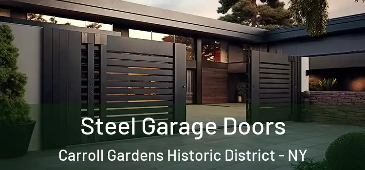 Steel Garage Doors Carroll Gardens Historic District - NY