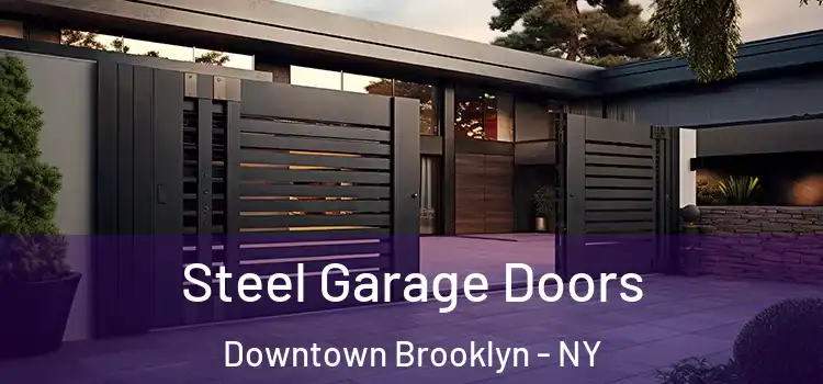 Steel Garage Doors Downtown Brooklyn - NY