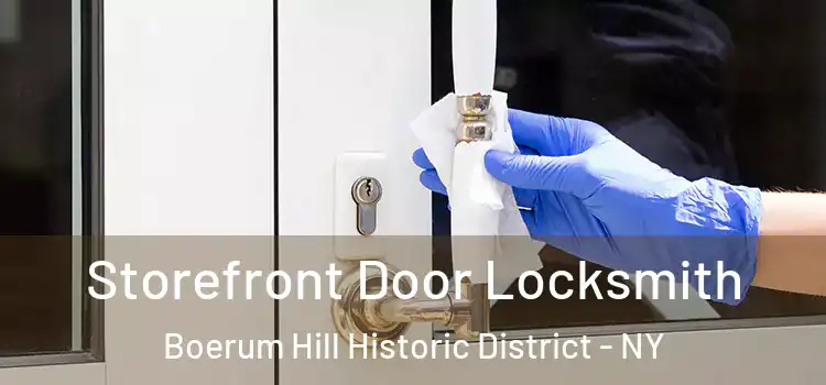 Storefront Door Locksmith Boerum Hill Historic District - NY