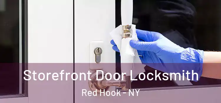  Storefront Door Locksmith Red Hook - NY