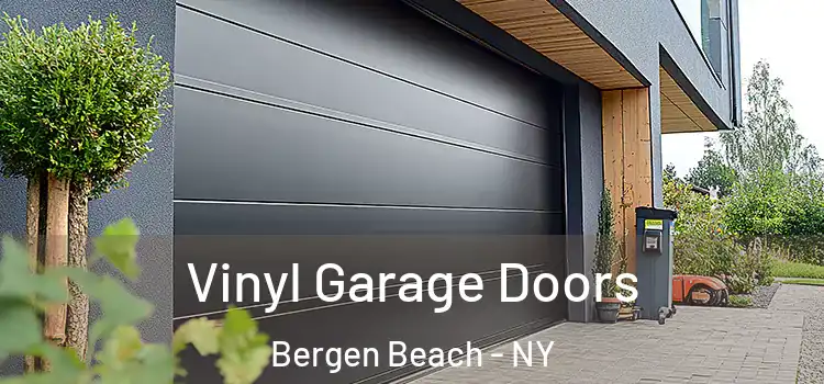 Vinyl Garage Doors Bergen Beach - NY