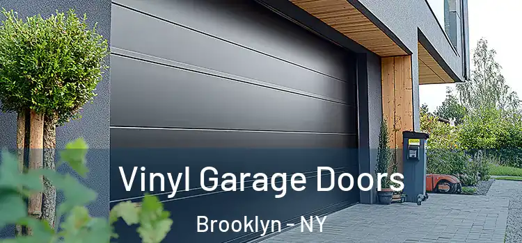  Vinyl Garage Doors Brooklyn - NY