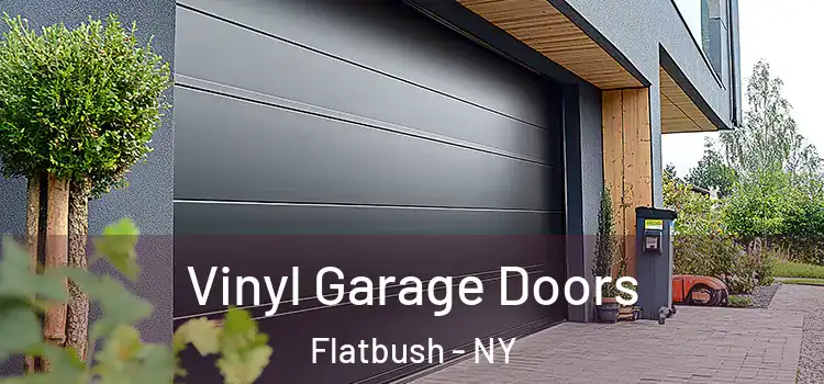  Vinyl Garage Doors Flatbush - NY