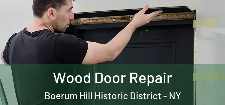 Wood Door Repair Boerum Hill Historic District - NY
