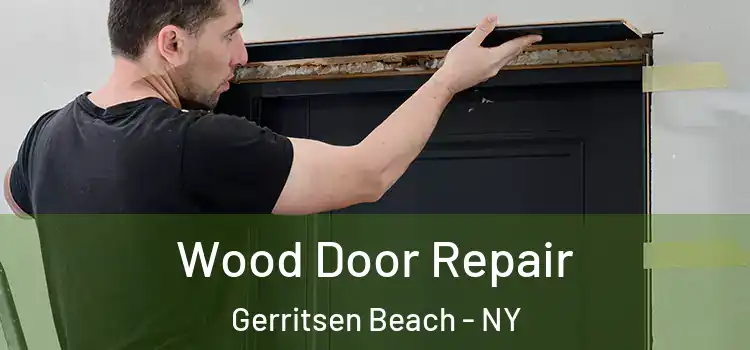 Wood Door Repair Gerritsen Beach - NY