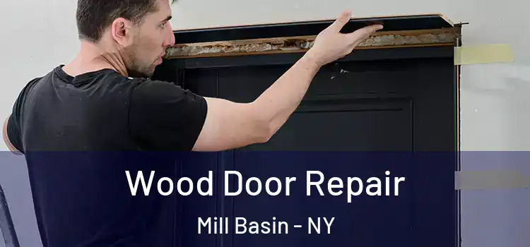  Wood Door Repair Mill Basin - NY